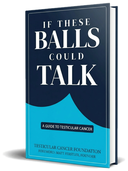 Cover of If These Balls Could Talk: A Guide to Testicular Cancer